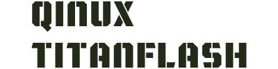 Qinux TitanFlash